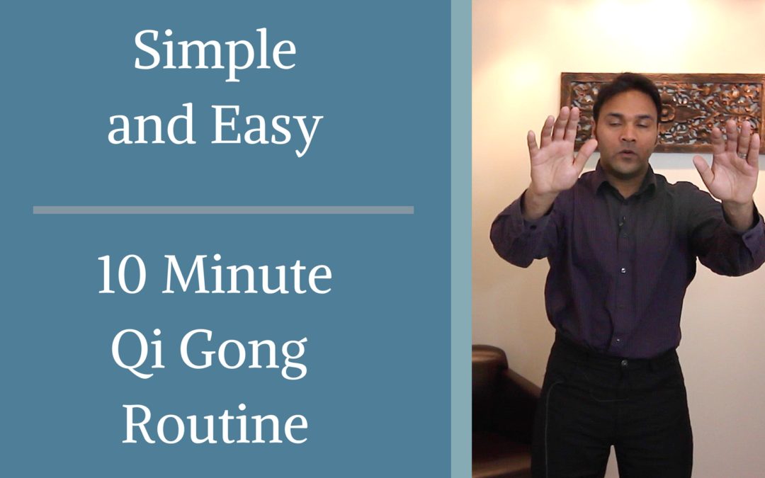 Simple 10 Minute Qi Gong Routine