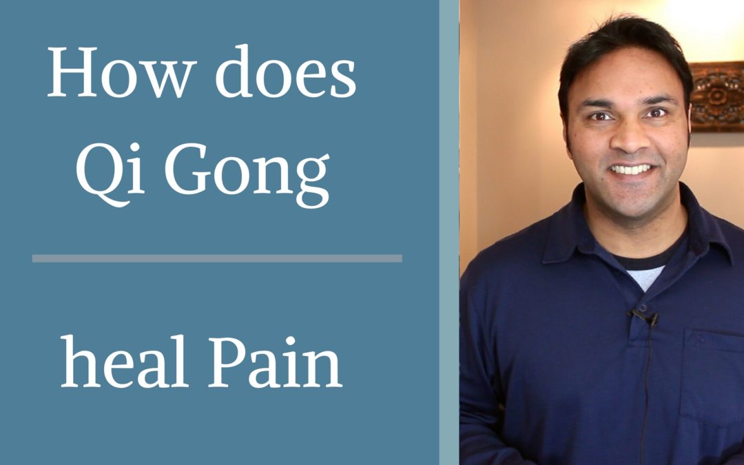 How Does Qi Gong Heal Pain