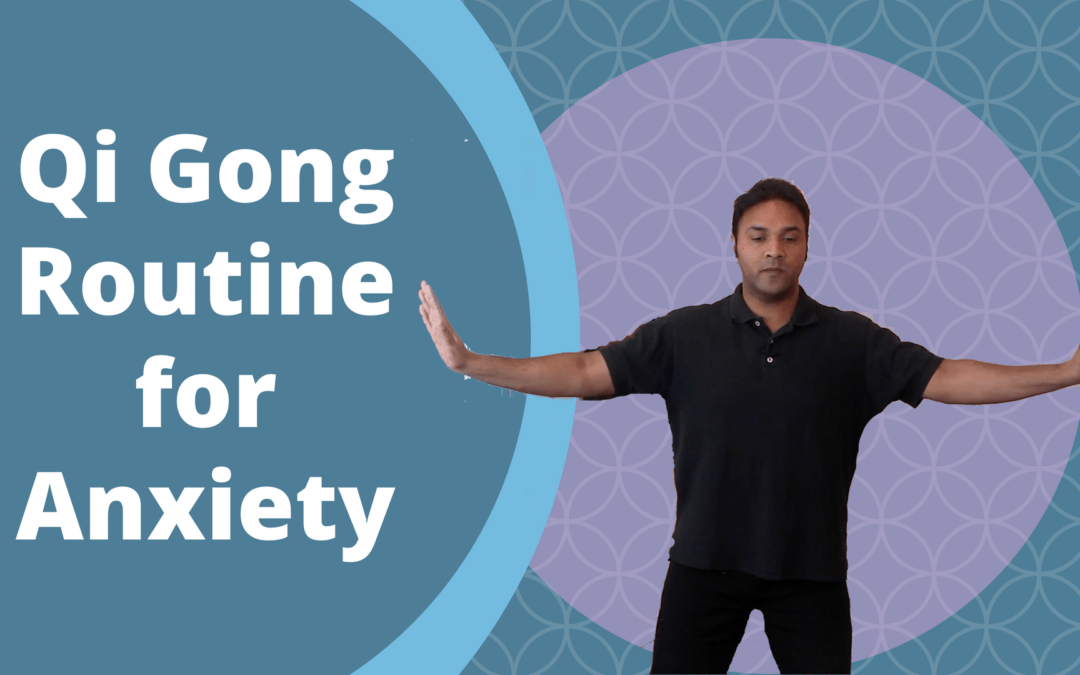 Easy Qi Gong Routine for Anxiety and Stress