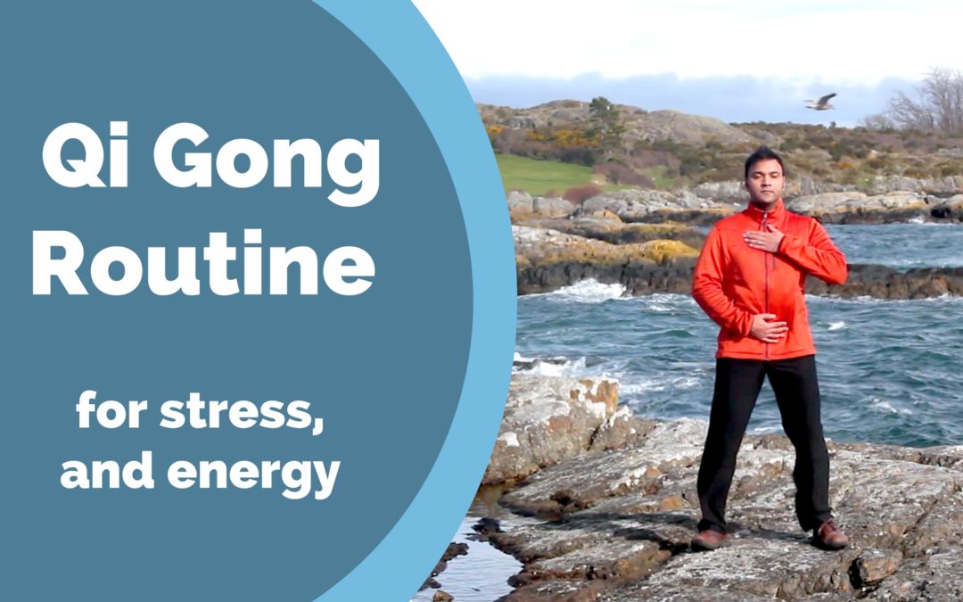 Full Qi Gong routine for Stress, Anxiety, and Energy