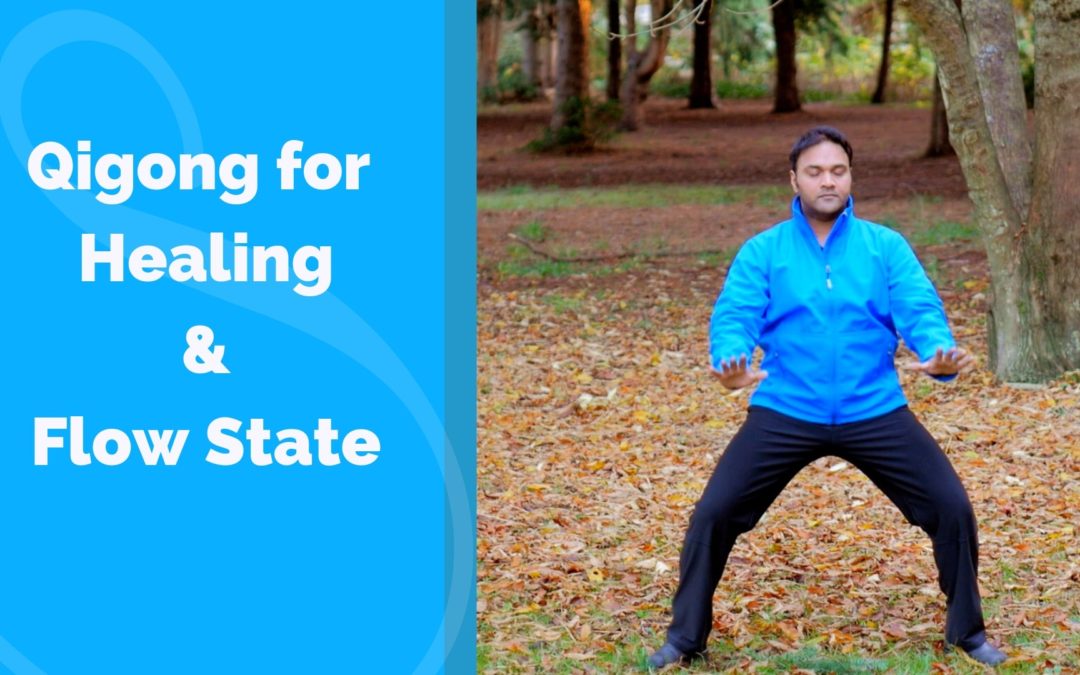 Qigong for Healing and the Flow State