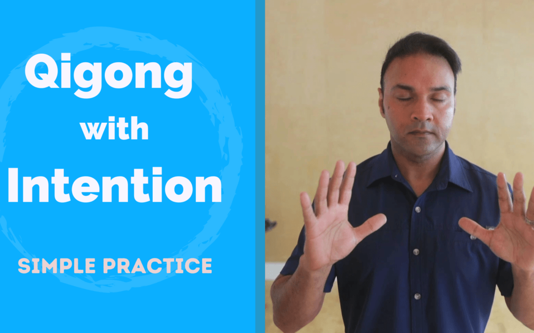 Qigong with Intention Routine